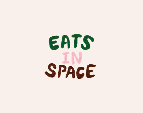 EATS IN SPACE